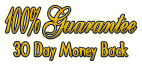 100% Guarantee - 30 Day Money Back